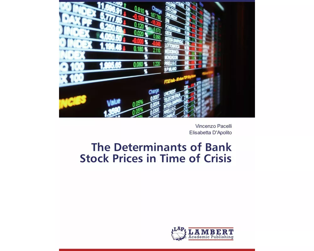 The Determinants of Bank Stock Prices in Time of Crisis