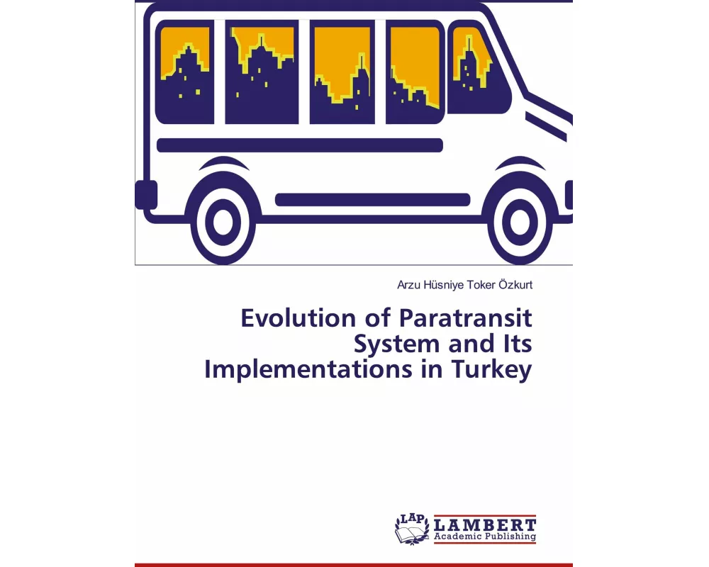 Evolution of Paratransit System and Its Implementations in Turkey