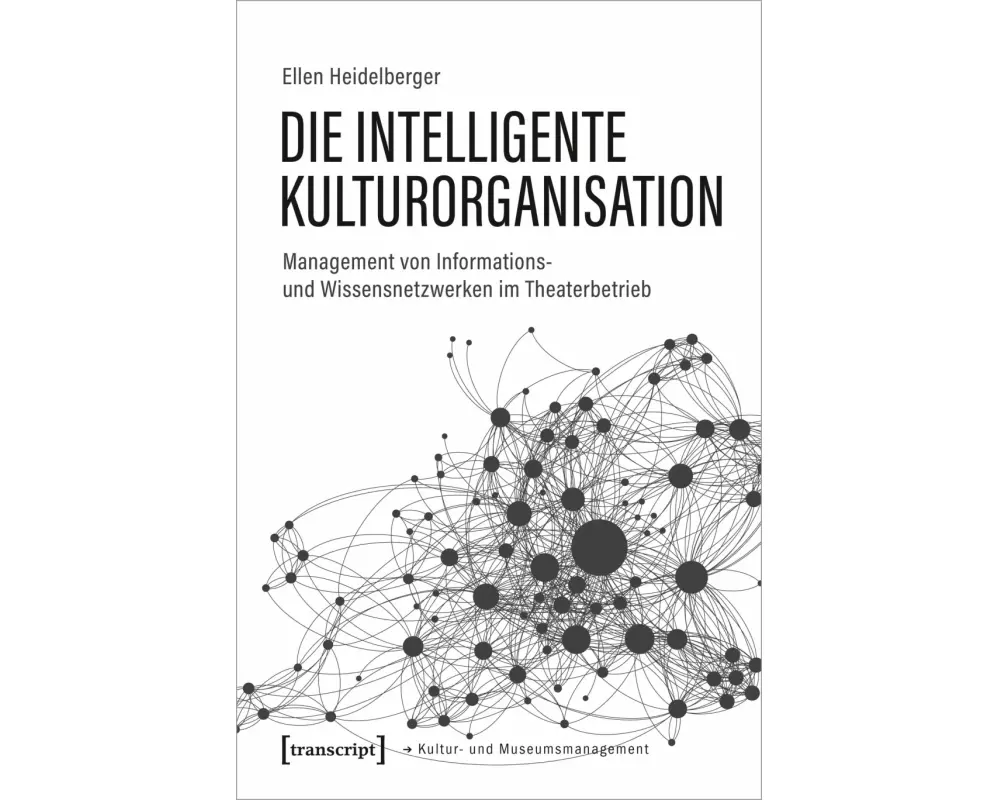Die intelligente Kulturorganisation