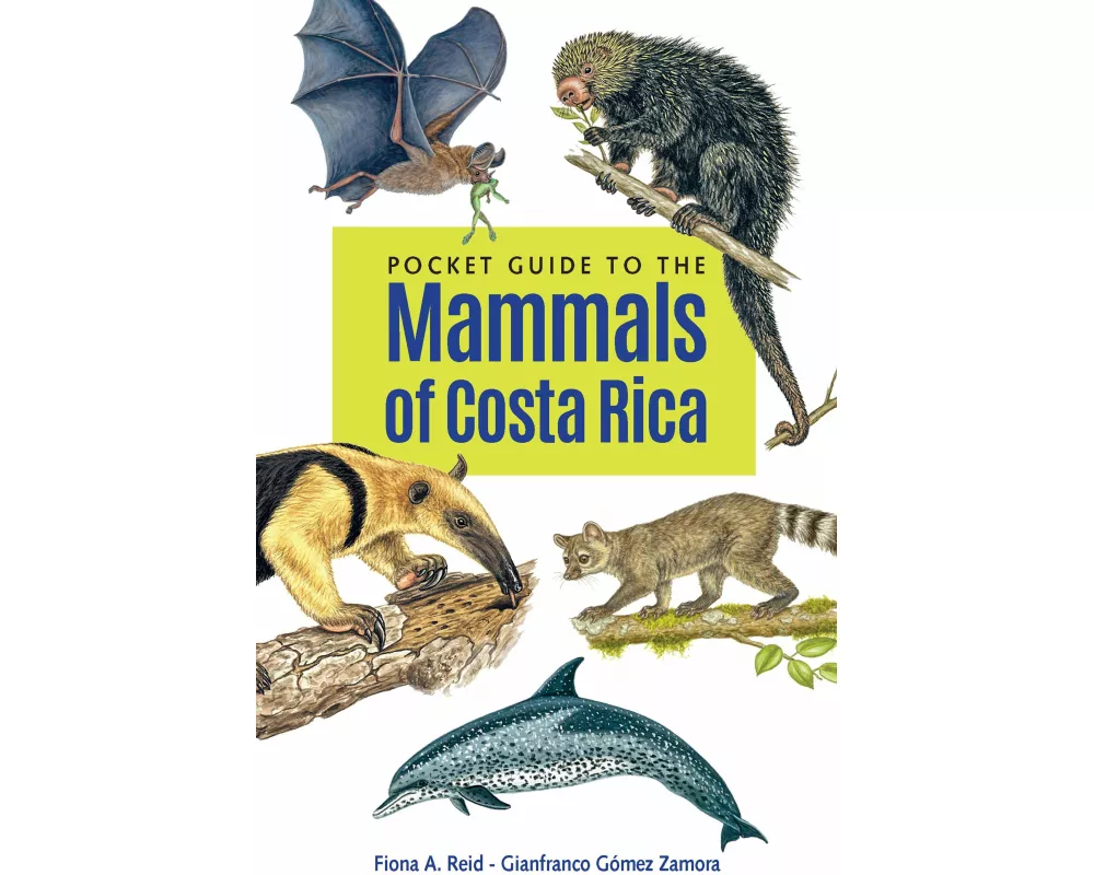 Pocket Guide to the Mammals of Costa Rica