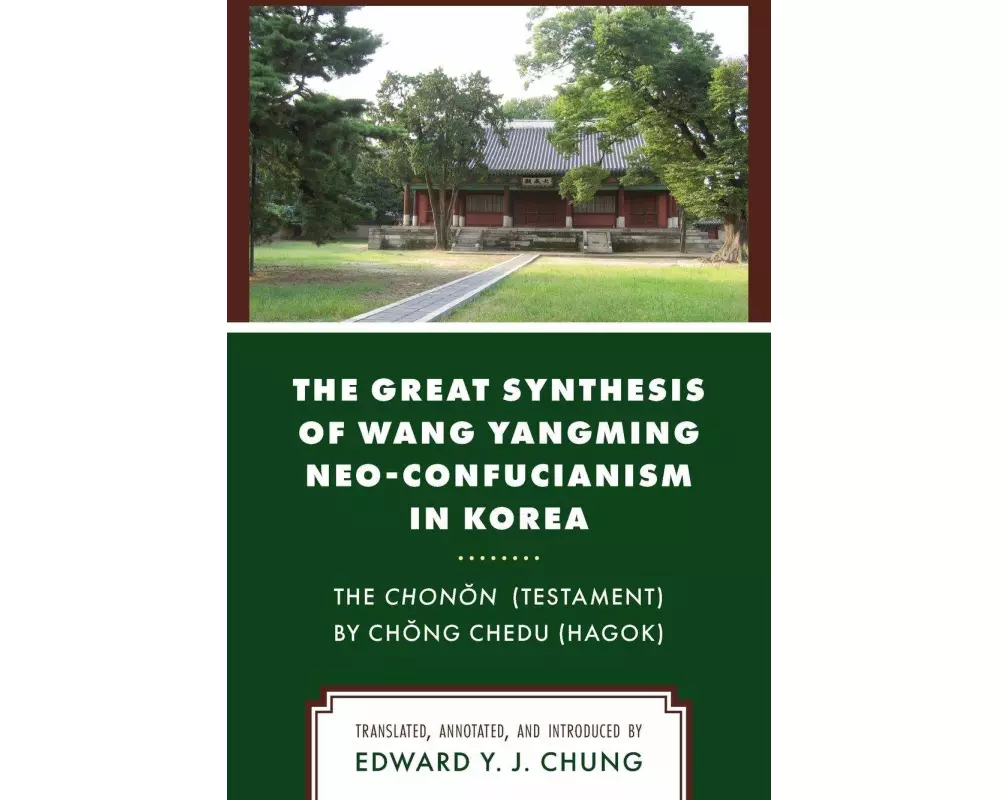 The Great Synthesis of Wang Yangming Neo-Confucianism in Korea