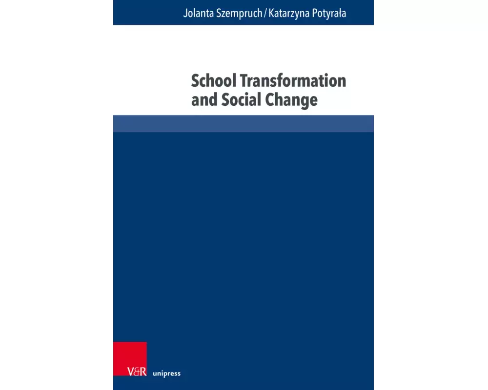 School Transformation and Social Change