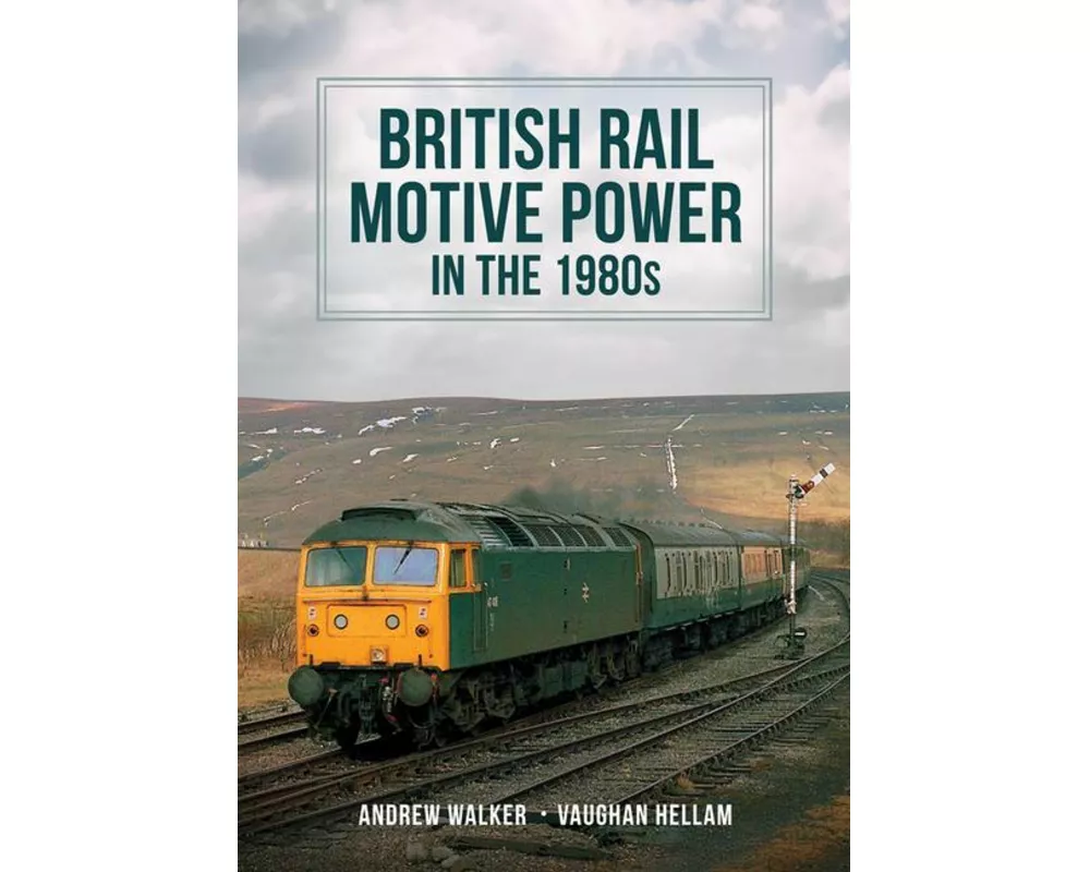 British Rail Motive Power in the 1980s
