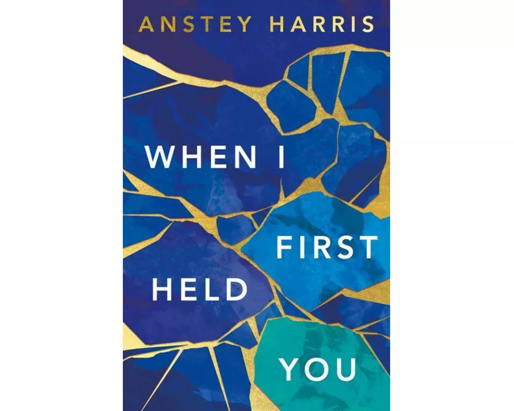 When I First Held You