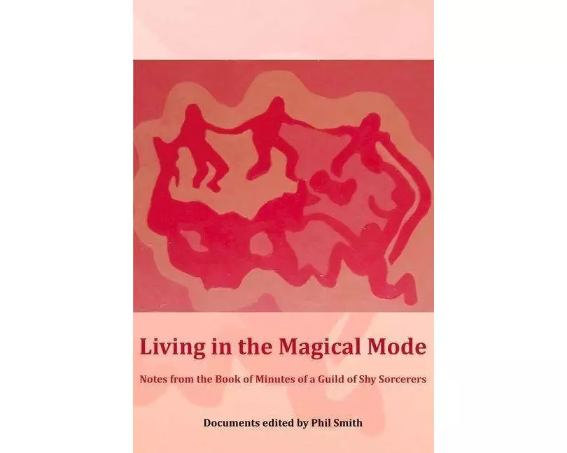 Living in the Magical Mode