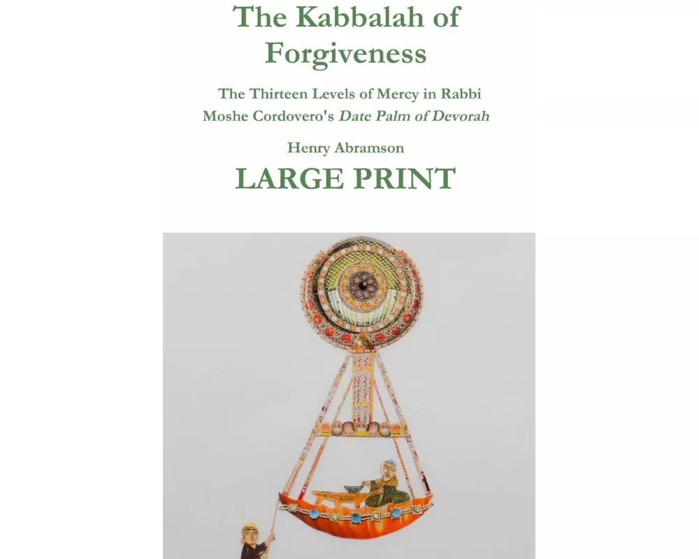 The Kabbalah of Forgiveness LARGE PRINT