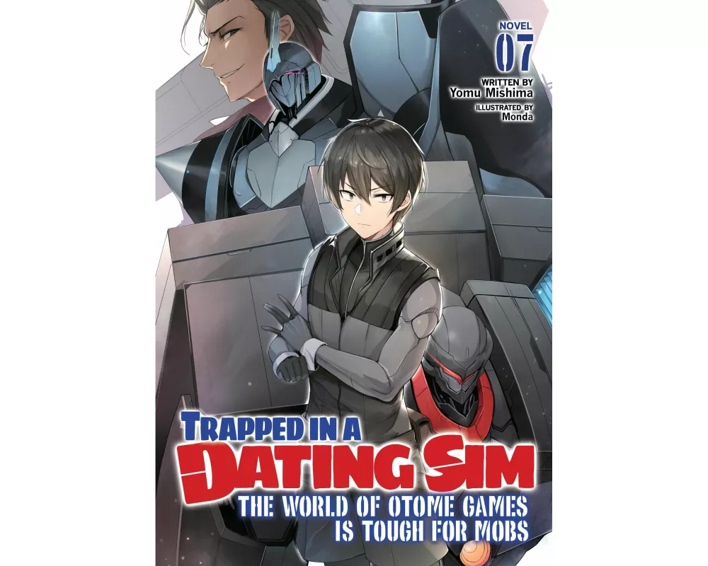 Trapped in a Dating Sim: The World of Otome Games is Tough for Mobs (Light Novel) Vol. 7