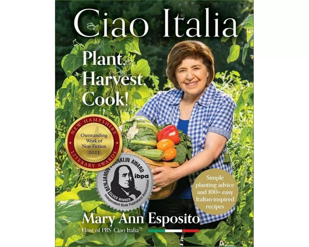 Ciao Italia: Plant, Harvest, Cook!
