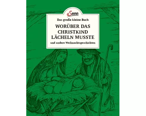 Das große kleine Buch: Worüber das Christkind lächeln musste