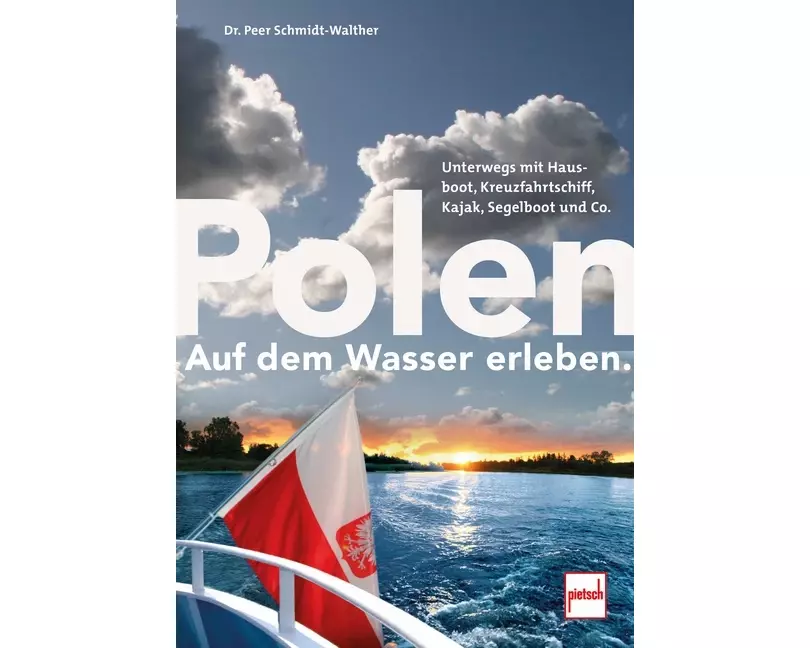 Polen auf dem Wasser erleben