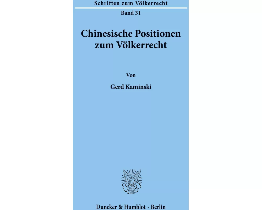 Chinesische Positionen zum Völkerrecht
