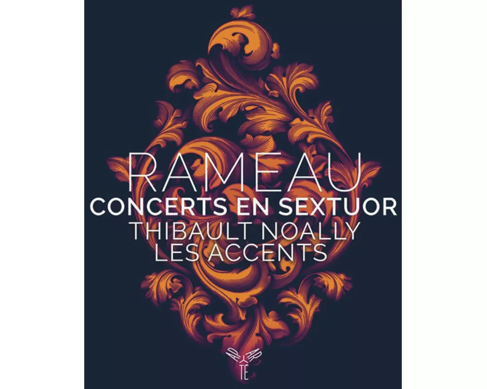Rameau: Concerts en sextuor