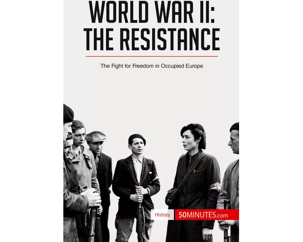 World War II: The Resistance