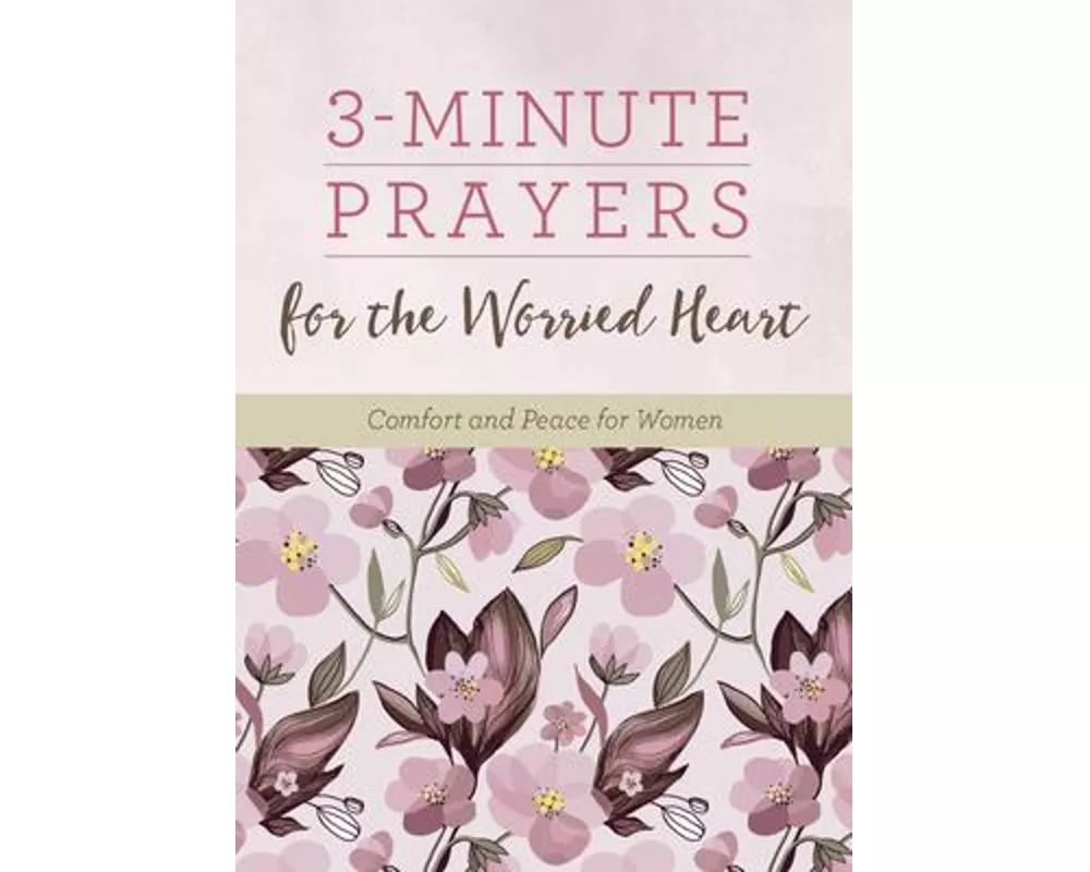 3-Minute Prayers for the Worried Heart