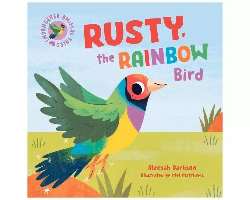 Endangered Animal Tales 3: Rusty, the Rainbow Bird