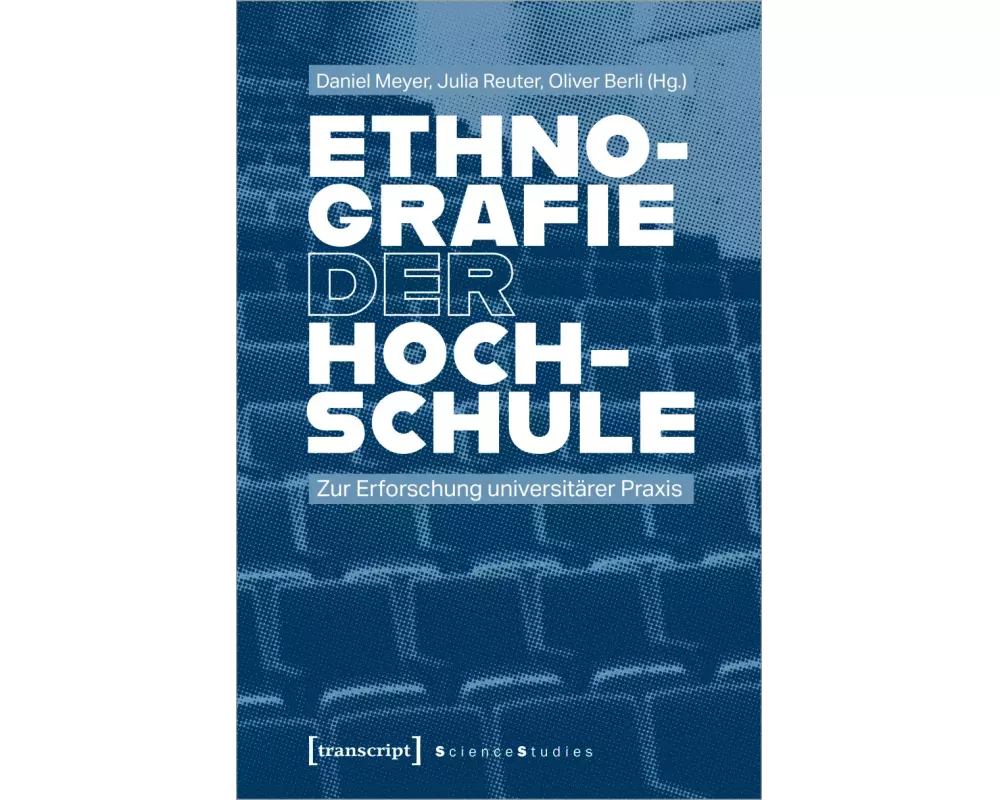 Ethnografie der Hochschule