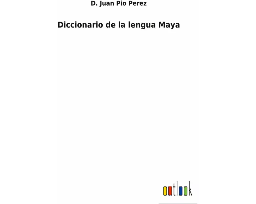 Diccionario de la lengua Maya