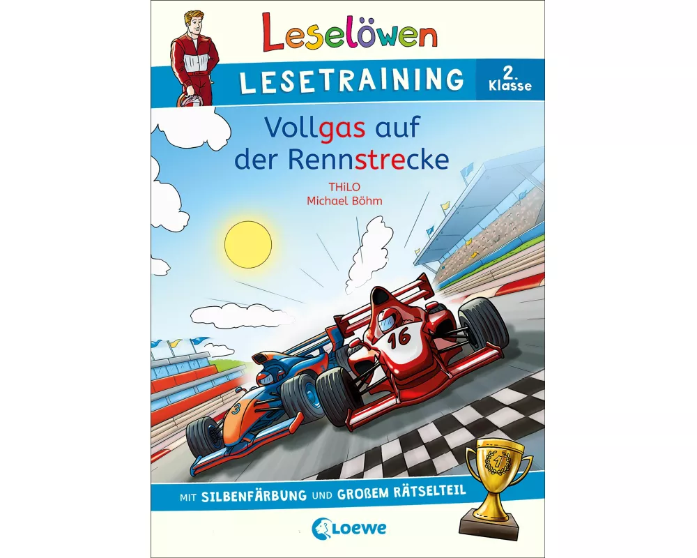 Leselöwen Lesetraining 2. Klasse - Vollgas auf der Rennstrecke