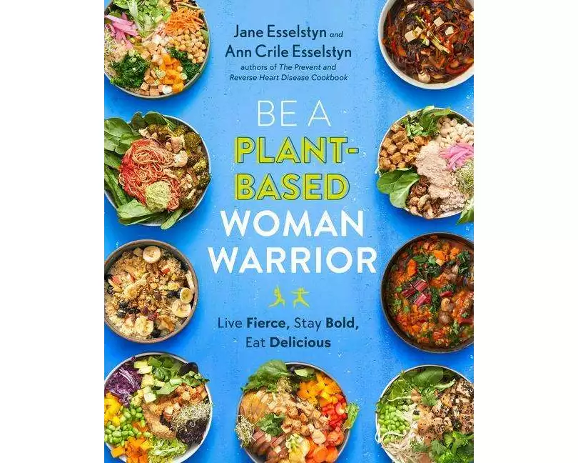 Be A Plant-Based Woman Warrior