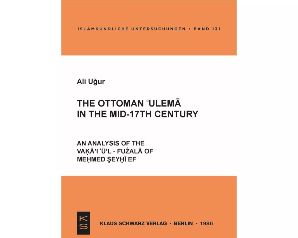 The Ottoman 'ulema in the Mid-17th Century