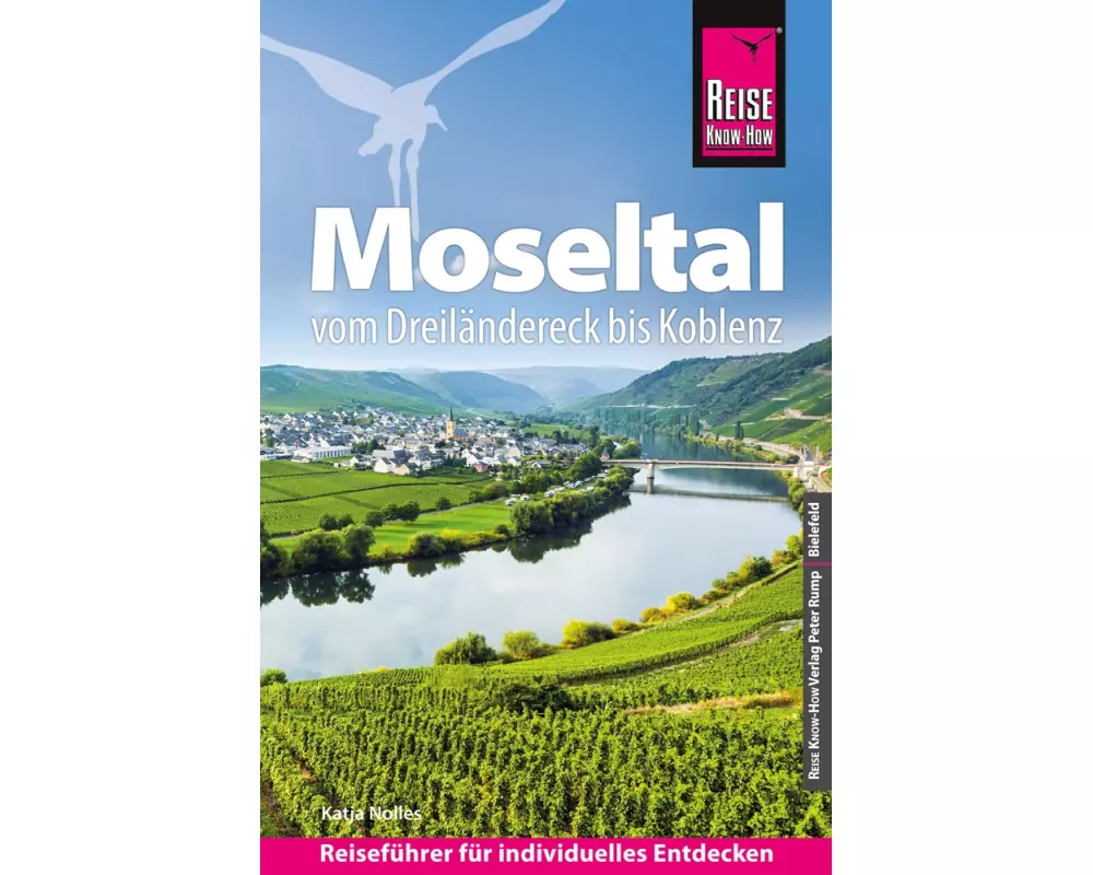 Reise Know-How Reiseführer Moseltal – vom Dreiländereck bis Koblenz