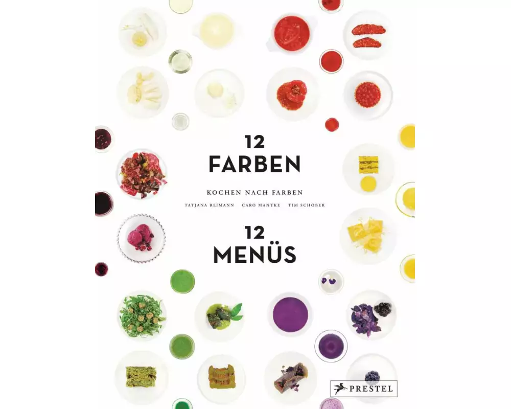 Kochen nach Farben. 12 Farben – 12 Menüs
