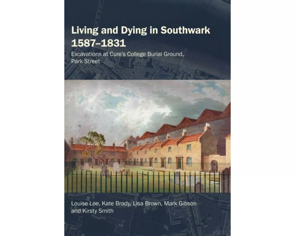Living and Dying in Southwark 1587-1831