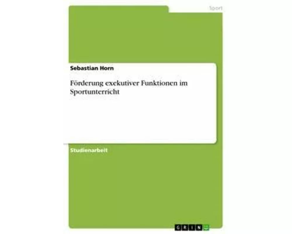 Förderung exekutiver Funktionen im Sportunterricht