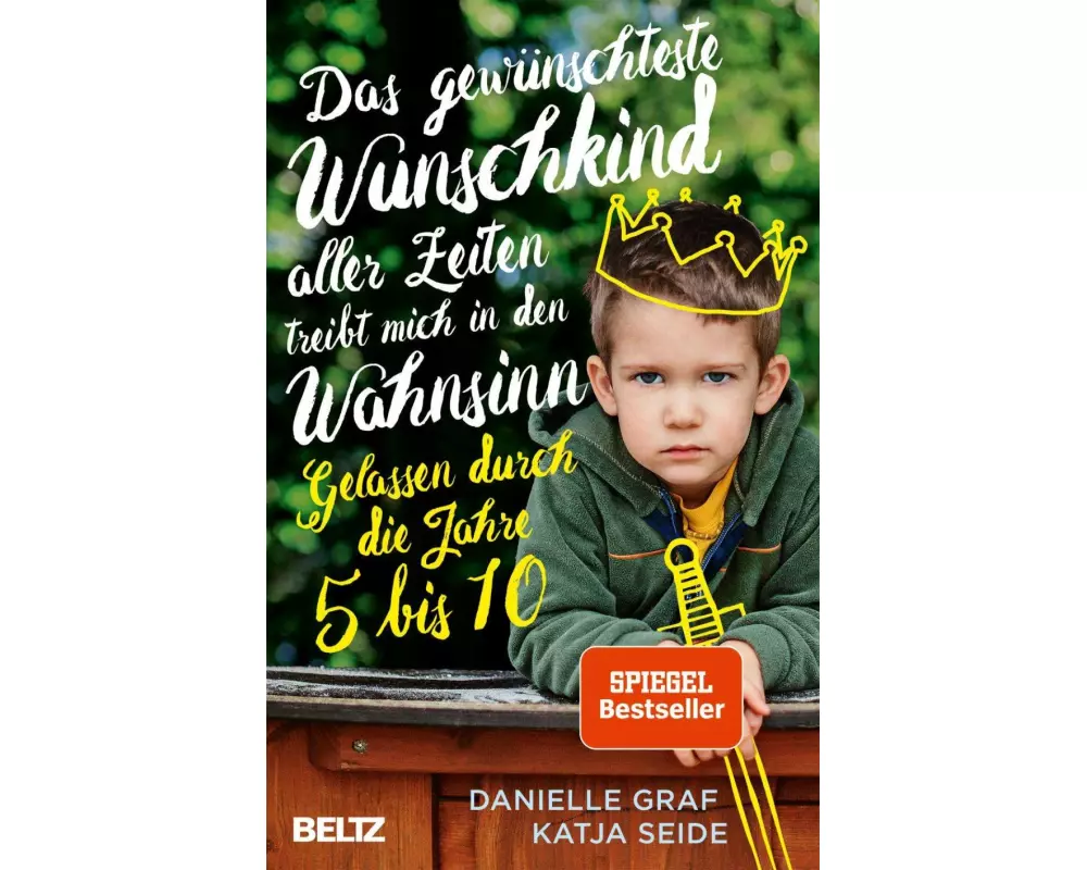 Das gewünschteste Wunschkind aller Zeiten treibt mich in den Wahnsinn