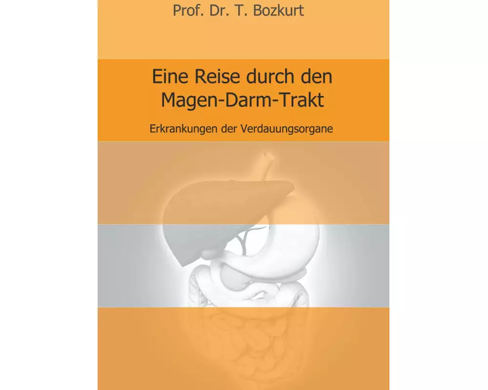 Eine Reise durch den Magen-Darm-Trakt