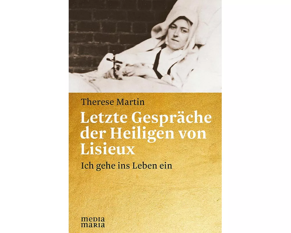 Letzte Gespräche der Heiligen von Lisieux