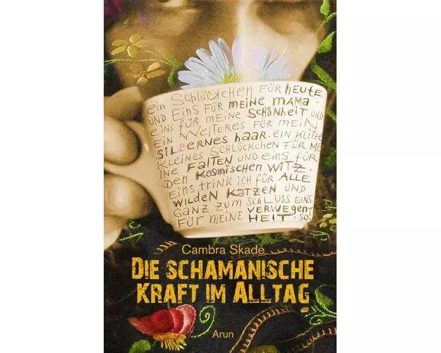 Die schamanische Kraft im Alltag