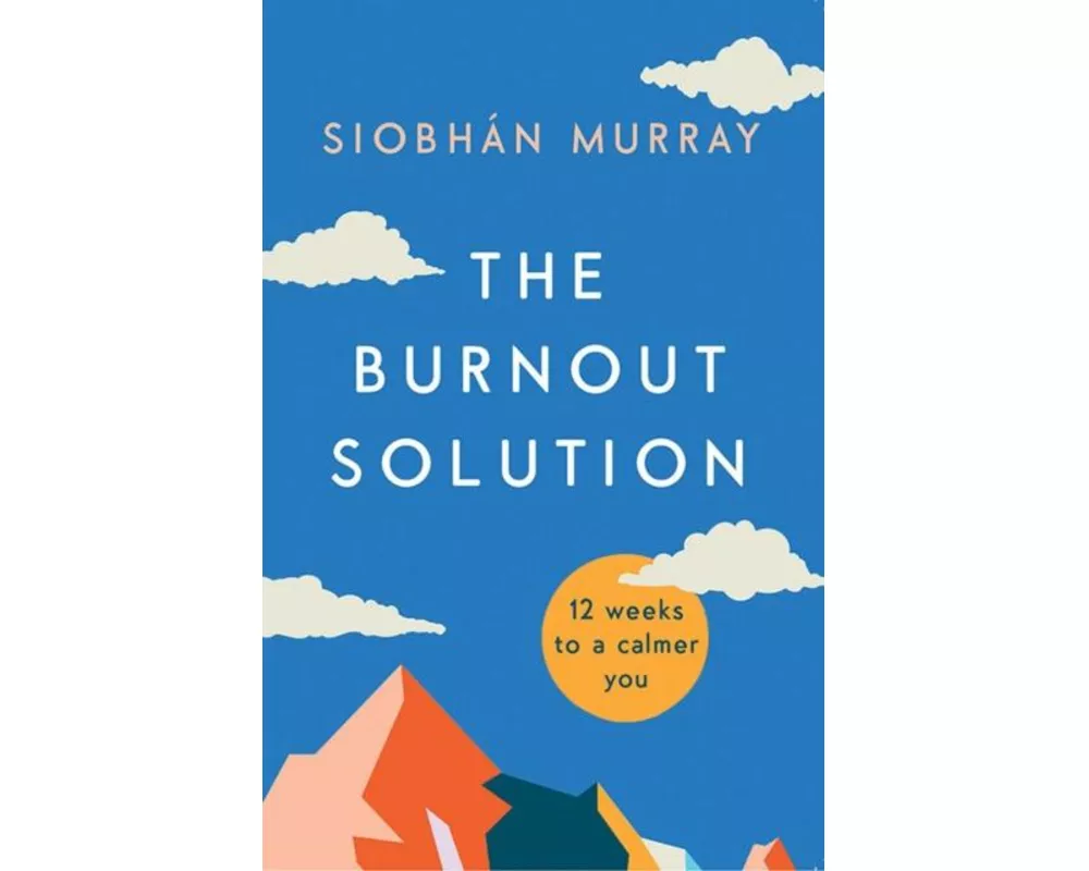 The Burnout Solution