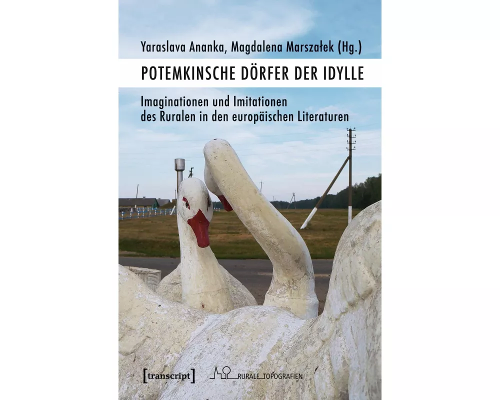 Potemkinsche Dörfer der Idylle