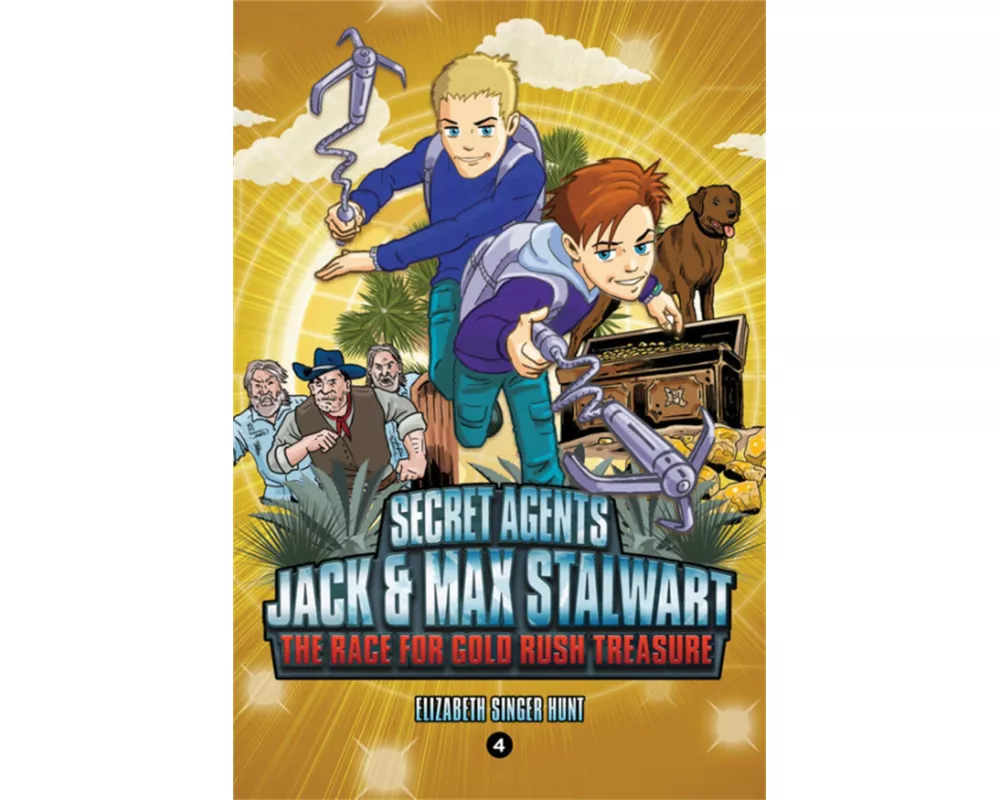 Secret Agents Jack and Max Stalwart: Book 4