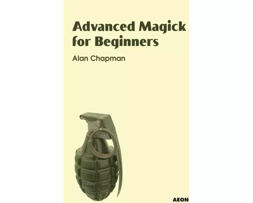 Advanced Magick for Beginners