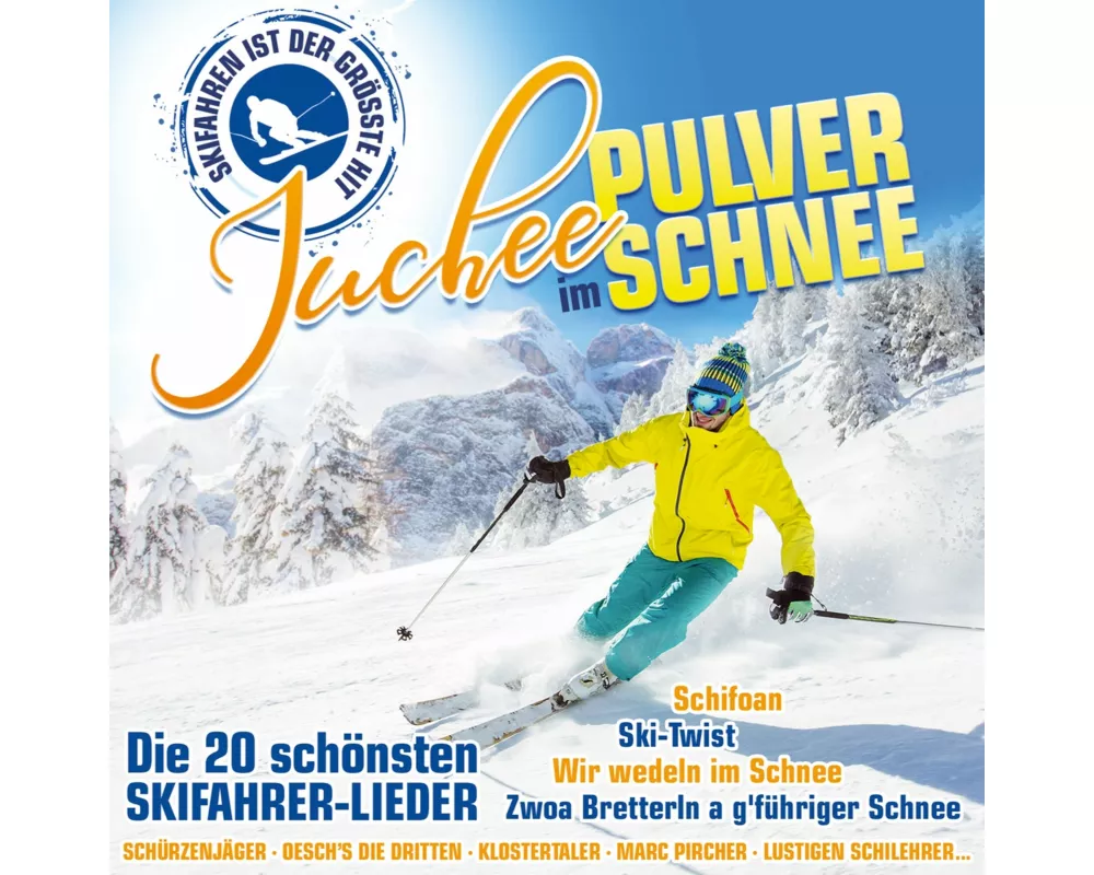 Juchee im Pulverschnee-20 schöne Skifahrer-Lieder