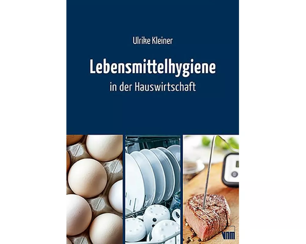 Lebensmittelhygiene in der Hauswirtschaft