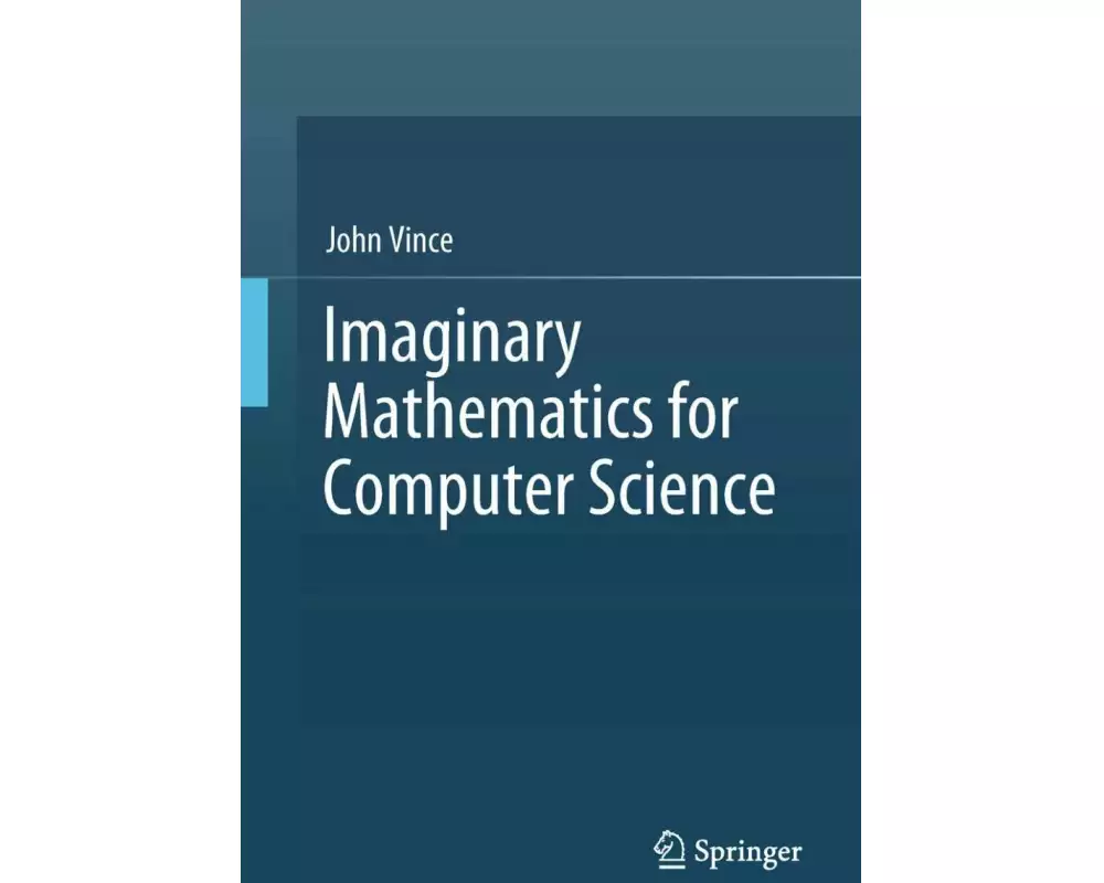 Imaginary Mathematics for Computer Science