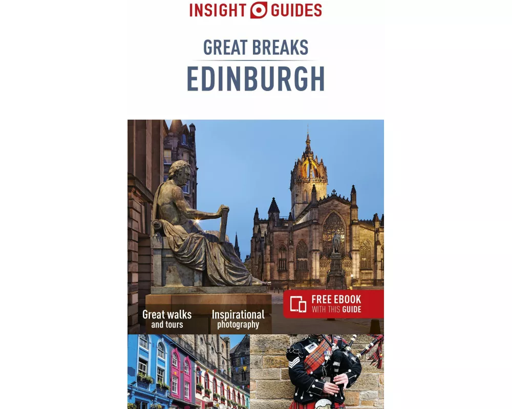 Insight Guides Great Breaks Edinburgh (Travel Guide with Free eBook)