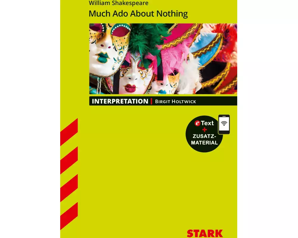 STARK Interpretationen Englisch - William Shakespeare: Much Ado About Nothing