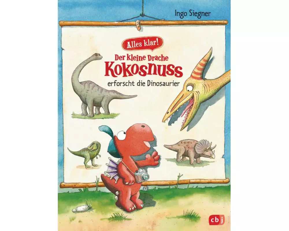 Alles klar! Der kleine Drache Kokosnuss erforscht die Dinosaurier
