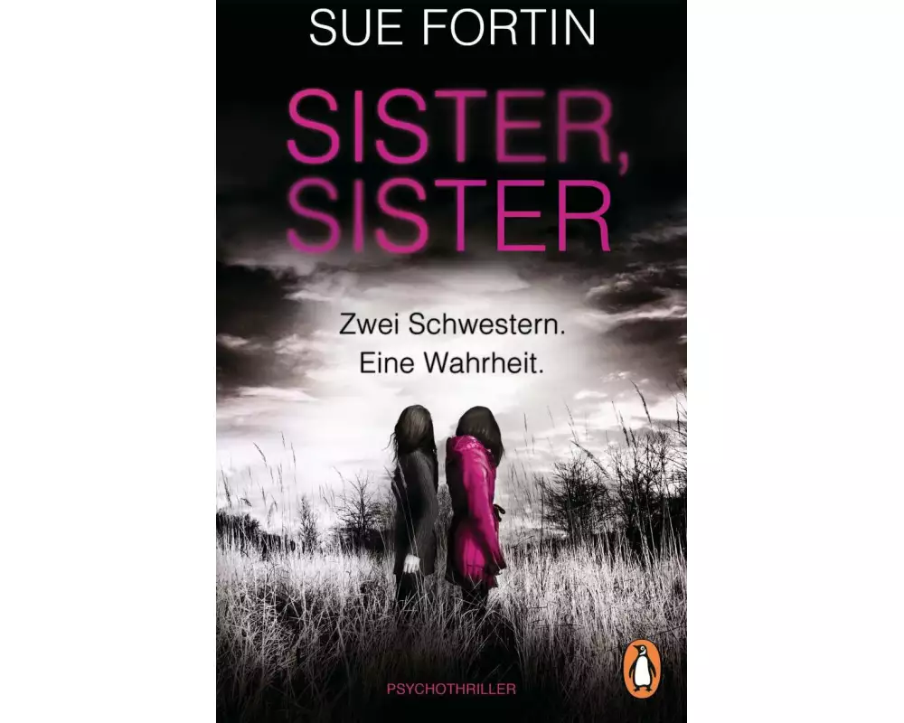 Sister, Sister - Zwei Schwestern. Eine Wahrheit