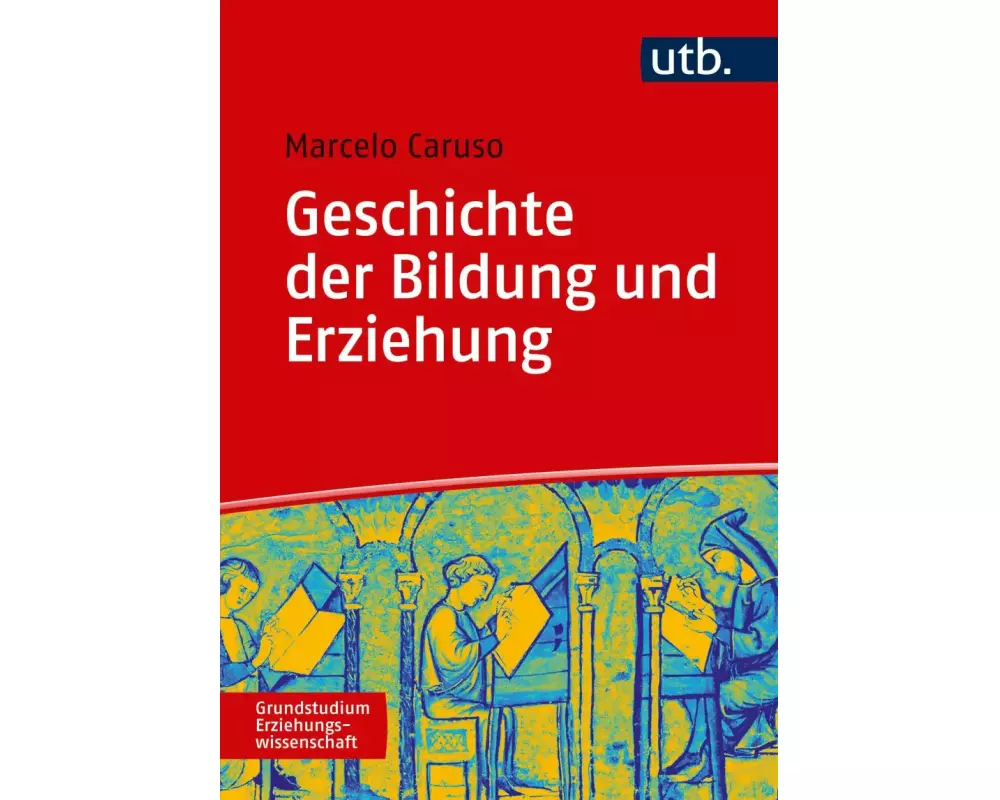 Geschichte der Bildung und Erziehung