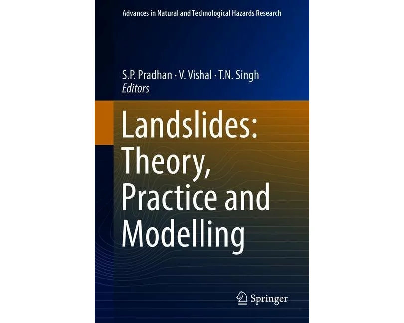 Landslides: Theory, Practice and Modelling