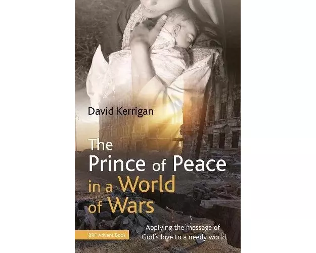 The Prince of Peace in a World of Wars