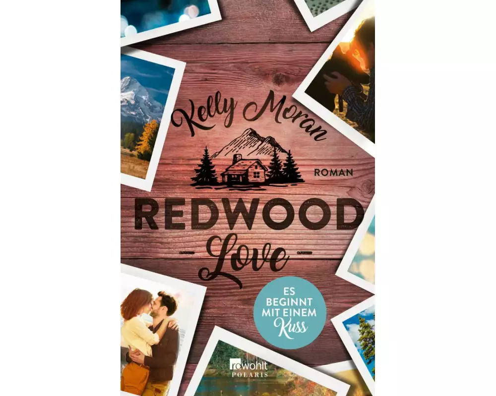 Redwood Love – Es beginnt mit einem Kuss