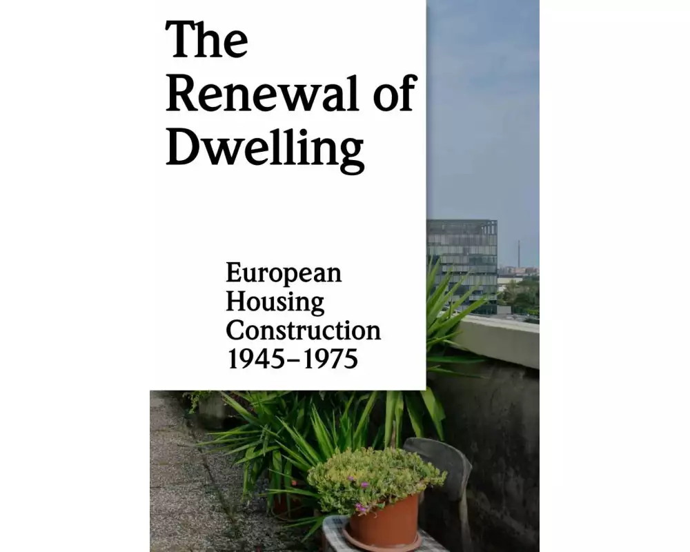 The Renewal of Dwelling