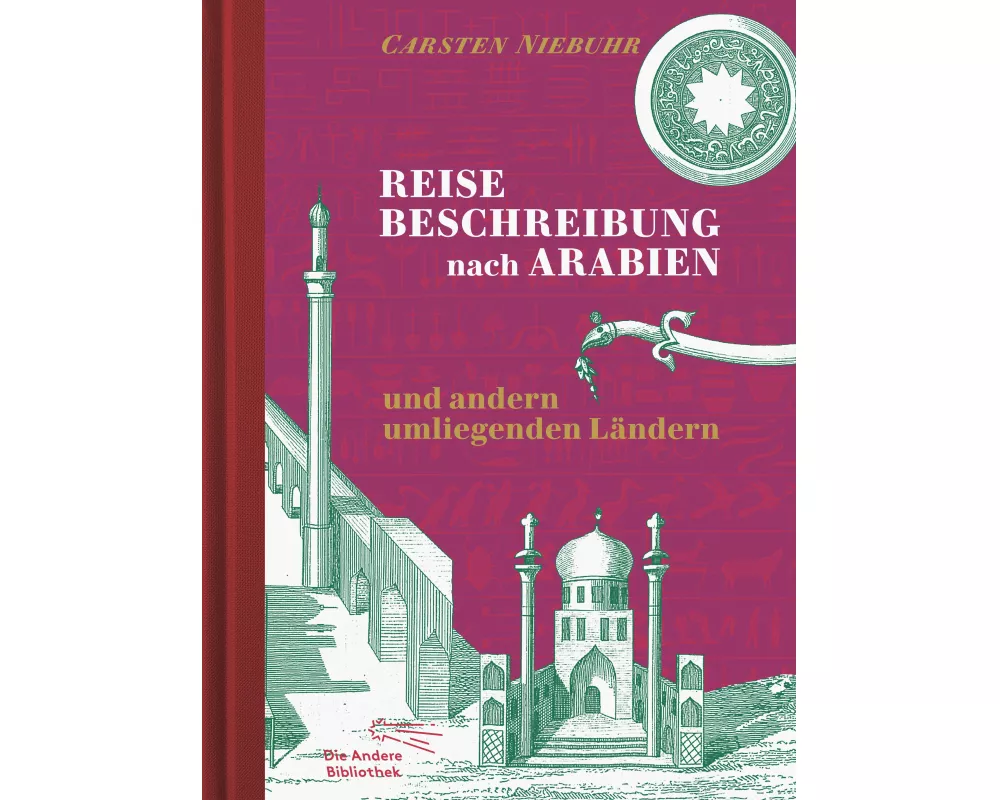 Reisebeschreibung nach Arabien und andern umliegenden Ländern