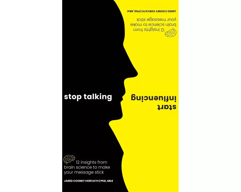 Stop Talking, Start Influencing